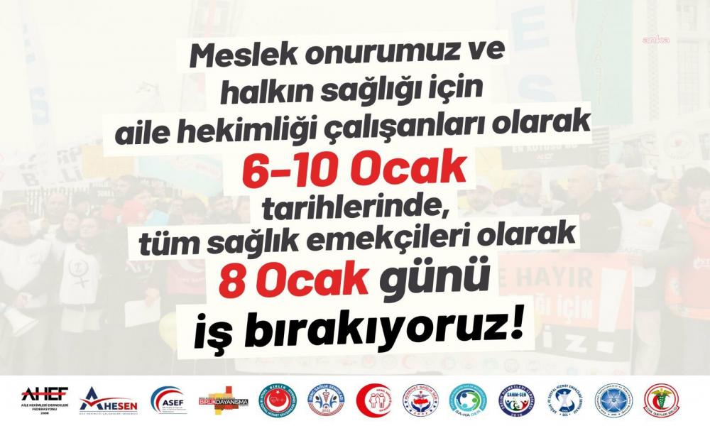 Aile hekimleri bu hafta 81 ilde iş bırakıyor